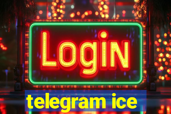 telegram ice